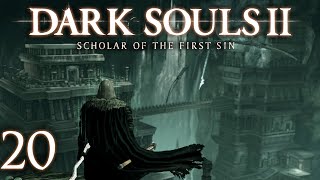 #20: Shulva, Sanctum City [ Dark Souls II: Scholar of the First Sin — PC ]