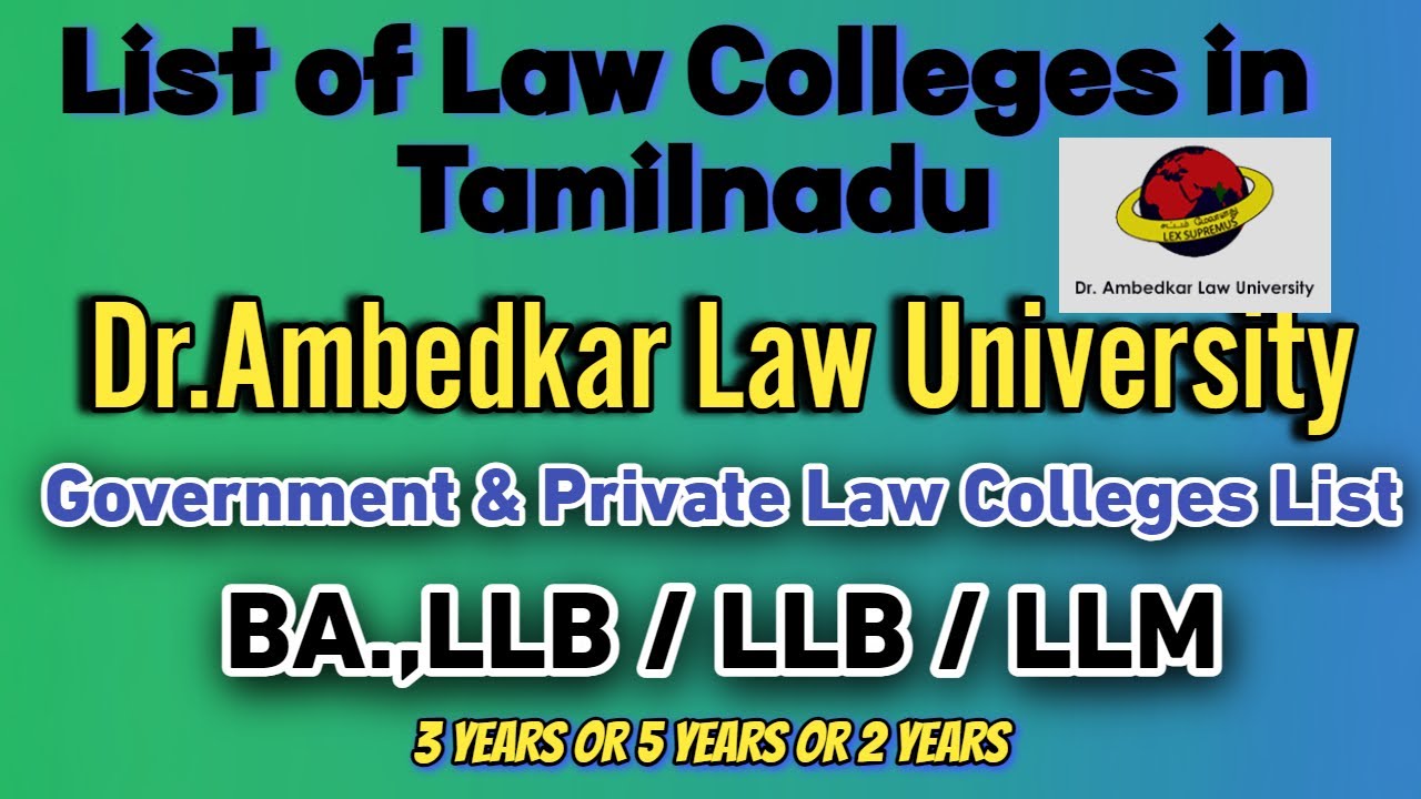 Tamilnadu Dr.Ambedkar Law University Affiliated /Government & Private
