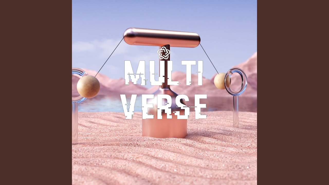 MULTIPLE UNIVERSES auf YouTube ansehen MULTIPLE UNIVERSES auf YouTube ansehen