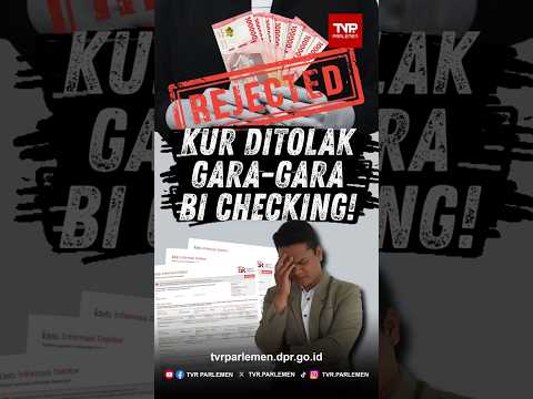 KUR Ditolak Gara Gara BI Checking!