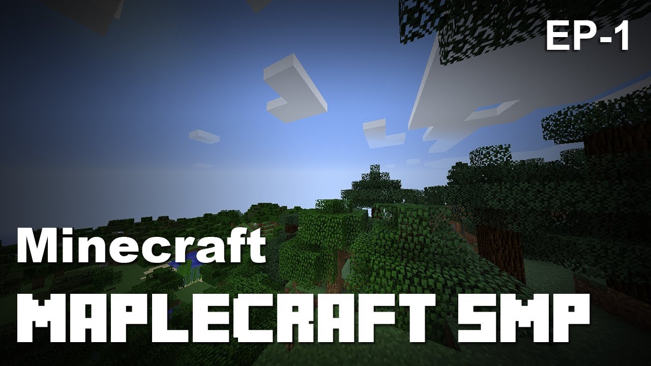 Minecraft: MapleCraft SMP Ep-1: starting on a new server!