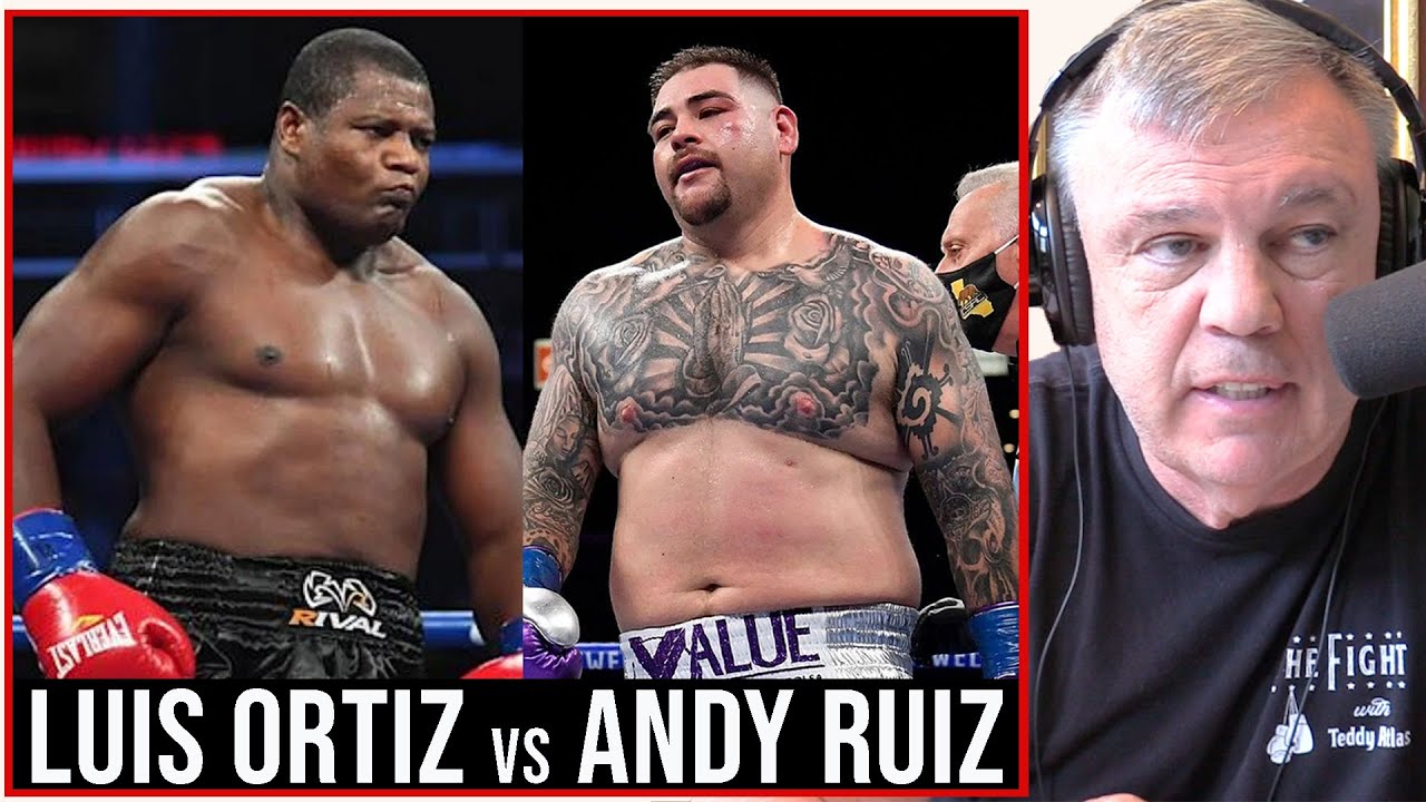 Can Luis Ortiz Beat Andy Ruiz? Teddy Atlas Gives Ruiz vs Ortiz Prediction (Odds, Over Under)