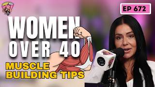 Stop Guessing: Here Is Exactly How to Build Muscle After 40 | Ep 672