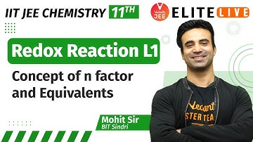 Redox Reaction Class 11| Lecture 1 |JEE Main | JEE Advanced |Mohit Ryan sir| Vedantu