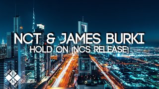 NCT & James Burki - Hold On [NCS Release]