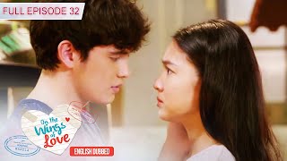Download lagu Full Episode 32 | On The Wings Of Love English Dubbed
