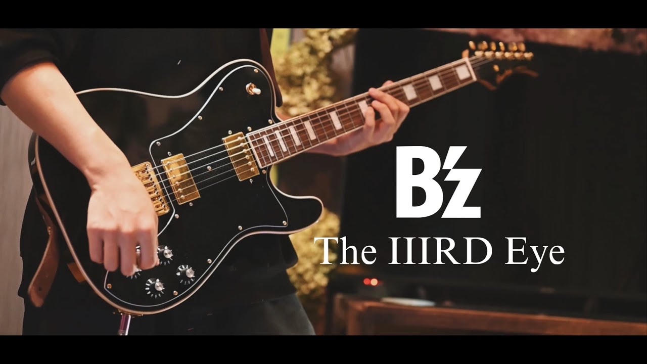 B'z”The IIIRD Eye” guitar cover