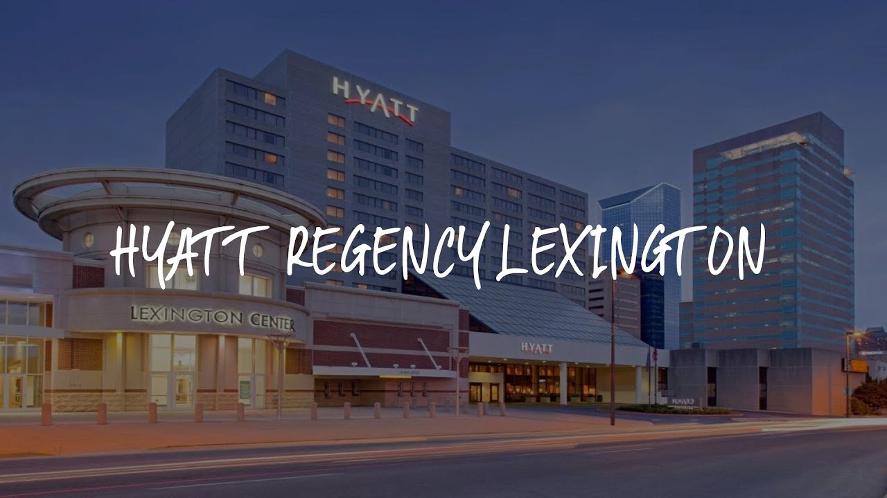 Hyatt Regency Lexington Review Lexington , United States of America