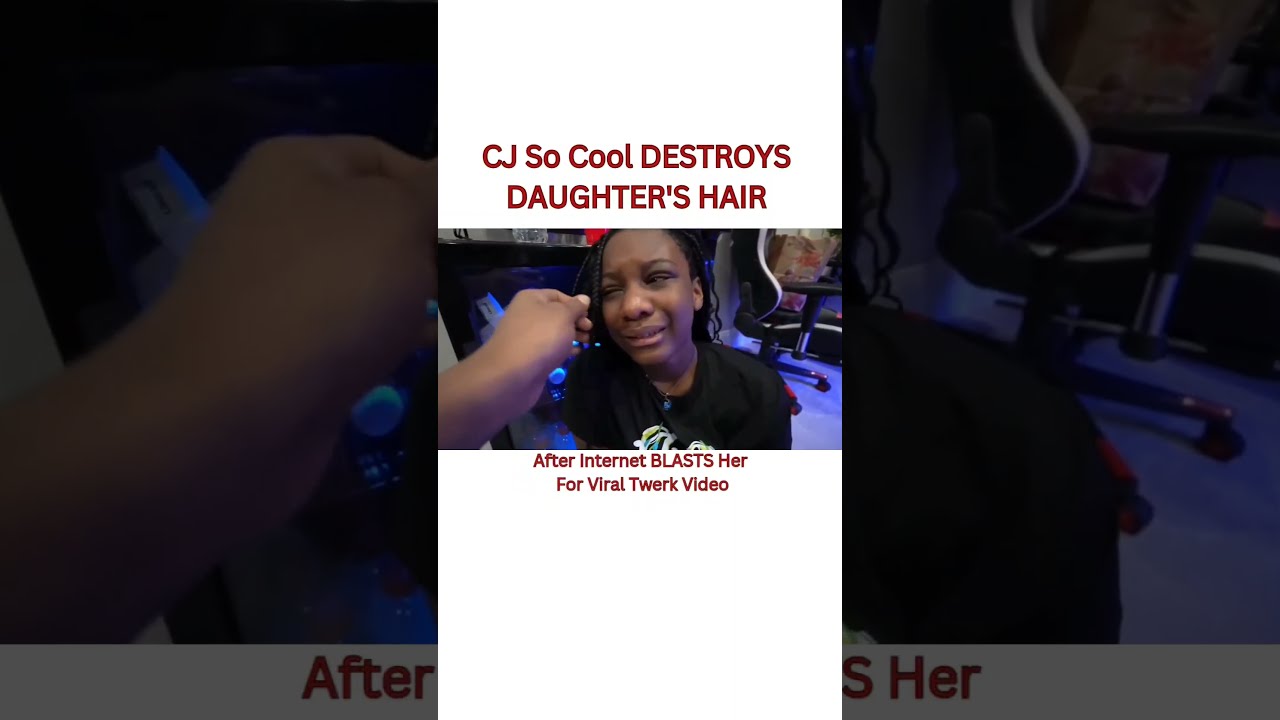 CJ So Cool CHOPS OFF Daughter S BRAIDS Fyp Viral Trending Cjsocool Carmarisocool