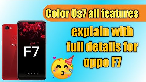 OPPO F7 features explain after color os7 update || Full review color os7 for oppo F7 ||