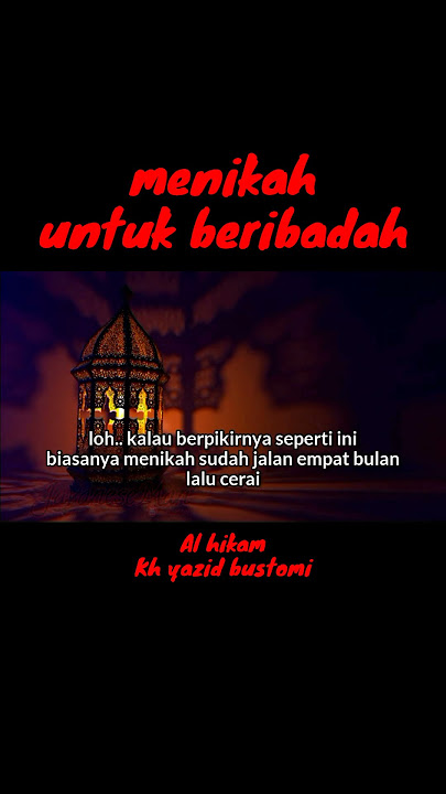 Menikah untuk beribadah - KH Yazid Bustomi #shorts #ngaji #alhikam #ceramah #kajianislam