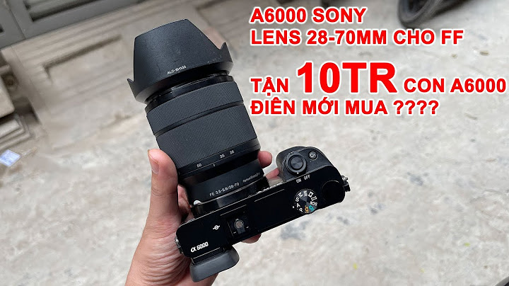 Đánh giá sony fe 28 70mm f3 5 5.6 oss năm 2024