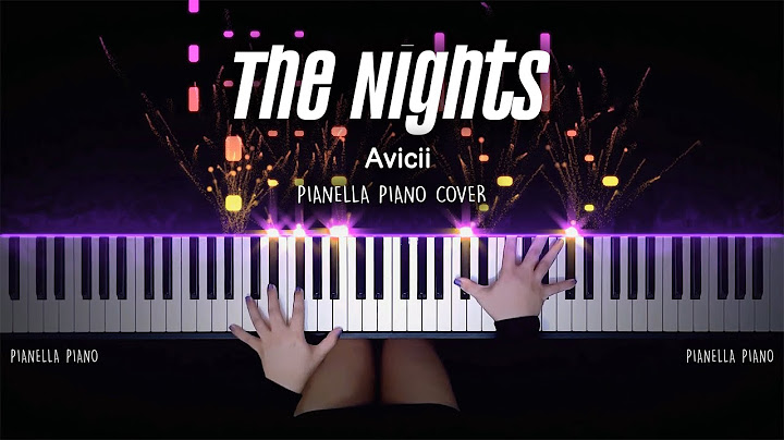 The Nights Piano version - Piano performance video thumbnail