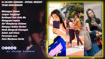 DJ ARJUNA KANGEAN - MELANGGAR HUKUM X PERCERAIAN LARA SPESIAL TIFANI RISKANINGSIH