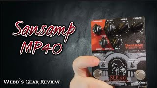 Webb's Gear Review - Sansamp MP40 Limited Edition Geddy Lee Tech