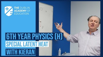 6th Year - Physics (H) - Special Latent Heat - Kieran Mills