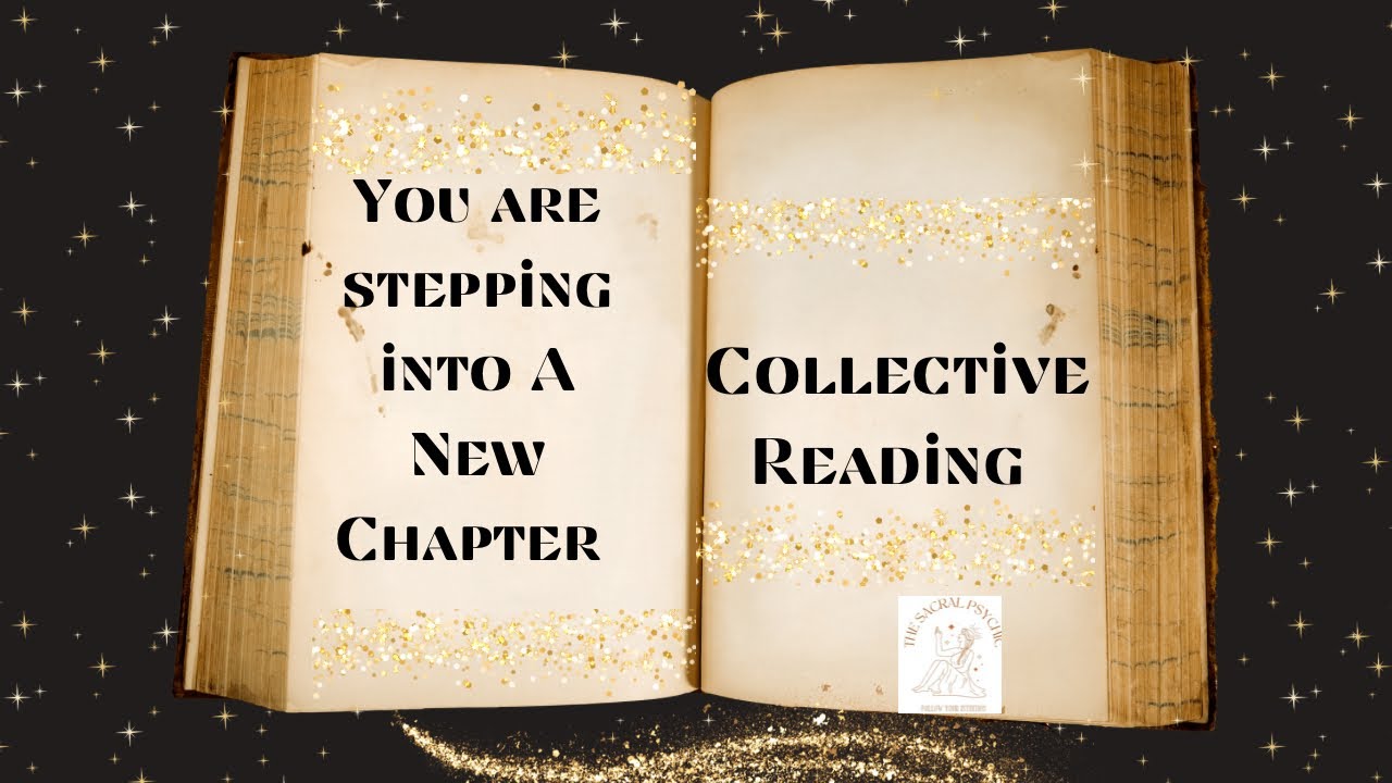 You are stepping into a new chapter collective reading - YouTube