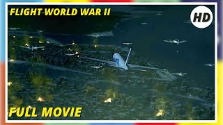 Flight World War Ii | Hd |  Adventure | Full Movie In English