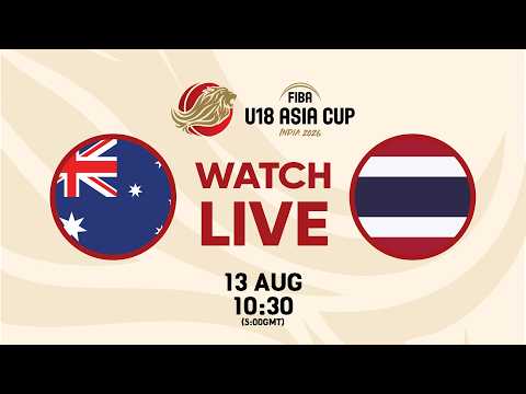 LIVE - Australia v Thailand | FIBA U18 Asia Cup 2026 | Group Phase