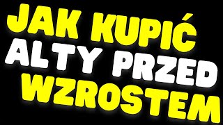 Prosty sposób na zakup altów przed wzrostami!?