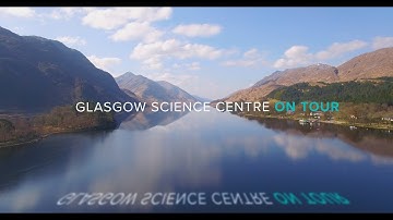 Glasgow Science Centre On Tour - 4K