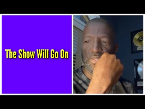 The Show Will Go On