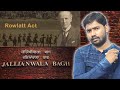 Rowlatt act  jallianwala bagh         history and facts  in hindi