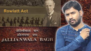 Rowlatt Act | Jallianwala Bagh | जलियांवाला बाग हत्याकांड | रौलट एक्ट | History And Facts  In Hindi