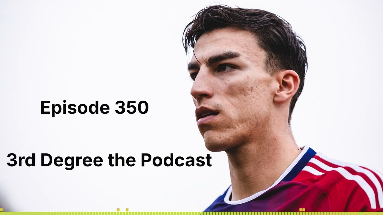 3rd Degree the Podcast #350 - FC Dallas season up next