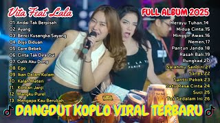 Download Lagu DUET VIRAL LALA WIDY FT VITA ALVIA I CINTA TAK DIRESTUI I FULL ALBUM KOPLO TERBARU TANPA IKLAN MP3 Download Lagu DUET VIRAL LALA WIDY FT VITA ALVIA I CINTA TAK DIRESTUI I FULL ALBUM KOPLO TERBARU TANPA IKLAN MP3