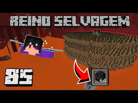 Destruí o Nether para fazer esta Farm de Whiter! | Minecraft Reino Selvagem #85