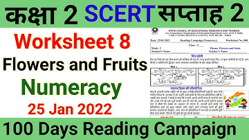 Class 2 SCERT Worksheet 8 Week 2  Numeracy (25/1/22) 100 Days Reading Campaign Flowers and Fruits