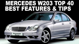 MERCEDES W203 Top 40 BEST FEATURES OPTIONS/ 40 TIPS Your Mercedes W203 that YOU Might Not Know About