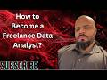 How to Become a Freelance Data Analyst?