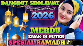 DANGDUT SHOLAWAT MERDU TERPOPULER‼️PALING BANYAK DI CARI‼️SUARA JERNIH‼️