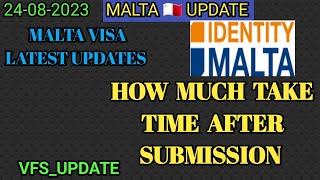 Malta New Update Today | How Much Taking Time In Vfs After Submit malta_visa malta_vfs_update