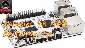 Fix 4K HDR Video Buffering on CoreELEC Modifying Video Cache