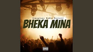 Bheka Mina amapiano Radio Revisit