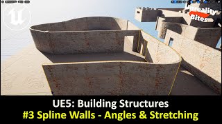 UE5: Building Structures - #3 Spline Walls Part 2 (Angles & Stretching) Wealth