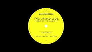 Two Armadillos - Warriors Return [secretsundaze]