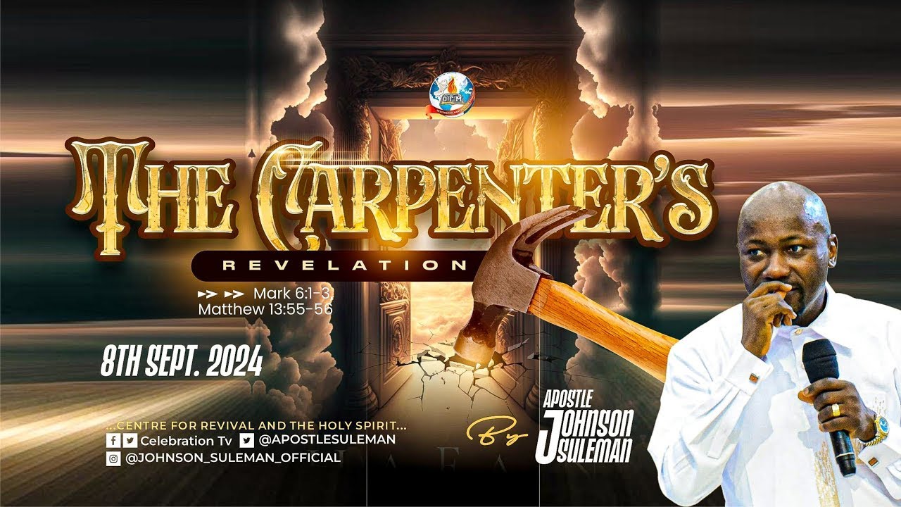 Full Message! THE CARPENTER'S REVELATION🔥By Apostle Johnson Suleman || Sun.  8th Sept. 2024