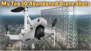 Abandoned Explorer Top 10 Drone Shots