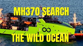 MH370 Search - The Wild Ocean   #mh370search