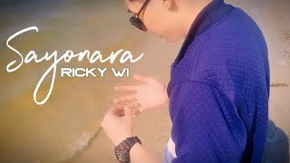 Sayonara  Ricky Wi   