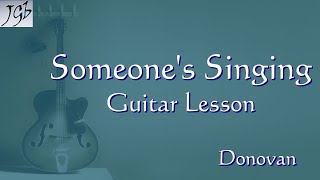 Donovan Someone&#39;s Singing | Guitar Lesson