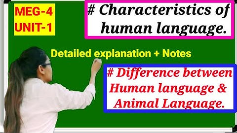 ✔️Characteristics of language, characteristics of human language between human language & animal lan