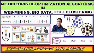 Learn Metaheuristic Optimization Algorithms in Web Mining, Text Clustering, Big Data ~xRay Pixy