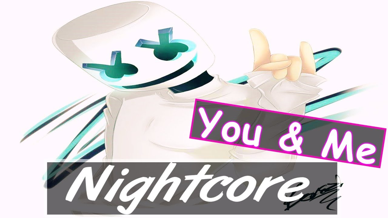 Marshmello You & Me ♫Nightcore♫ YouTube