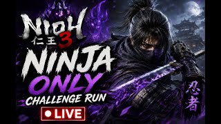 Nioh 3| Ninja Only Challenge Run