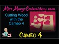 How to Cut Wood on the Silhouette Cameo 4 with the Kraft Blade